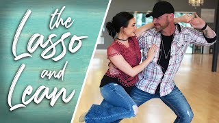 COUNTRY SWING DANCING The Lasso and Lean [upl. by Valora]