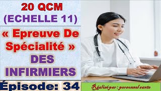 EPISODE 34  QCM « Epreuve De Spécialité des infirmiers » grade principal Echelle 11 [upl. by Dloreh93]