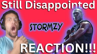 Reacting To STORMZY  STILL DISAPPOINTED [upl. by Pan]