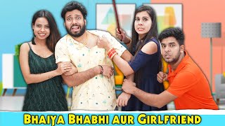 Bhaiya Bhabhi Aur Girlfriend  BakLol Video [upl. by Ednyl]