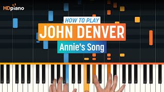 How to Play quotAnnies Songquot by John Denver  HDpiano Part 1 Piano Tutorial [upl. by Farwell]