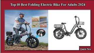 ✅ Top 10 Best Folding Electric Bike For Adults 2024 [upl. by Becki]