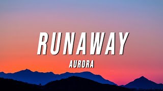 AURORA  Runaway Lyrics [upl. by Llehcor979]