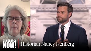 quotWhite Trashquot Historian Nancy Isenberg on JD Vance quotHillbilly Elegyquot amp Class in America [upl. by O'Neill]