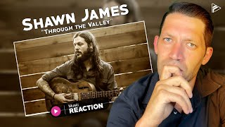 Shawn James  quotThrough the Valleyquot Reaction [upl. by Lydie]