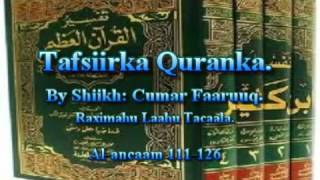 Tafsiirka Quranka by Sheikh Cumar Faaruuq Alancaam 111126 [upl. by Dorsman497]