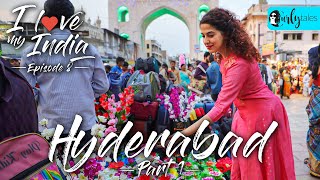 I Love My India Episode 8 Hyderabad  City Of Nizams Biryani amp Minar  Curly Tales [upl. by Radbun463]