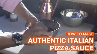 Authentic Italian Pizza Sauce Recipe [upl. by Daitzman]