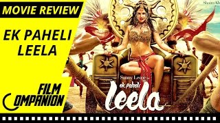 Ek Paheli Leela  Movie Review  Anupama Chopra [upl. by Blas]