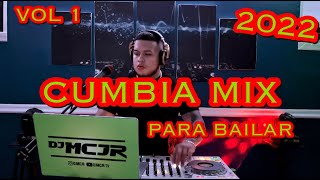 CUMBIA MIX 2022 PARA BAILAR 🔥🔥 VOL 1 DJMCJR 💃 [upl. by Slosberg]