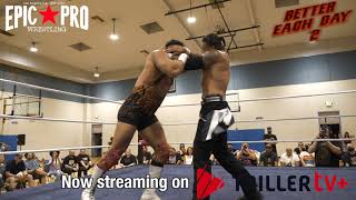 Epic Pro Wrestling Better Each Day 2  Bad Dude Tito vs Mike Santana  TrillerTV [upl. by Meriel]