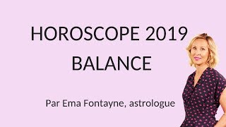 Horoscope 2019 Balance  une année de changements [upl. by Younglove]