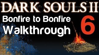 Dark Souls 2  B2B Walkthrough  Huntsmans Copse and Skeleton Lords Boss 06  WikiGameGuides [upl. by Inah]