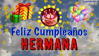 Feliz Cumpleaños HERMANA [upl. by Utham282]