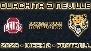 Ouachita Parish at Neville Week 2  2023 [upl. by Ridan]