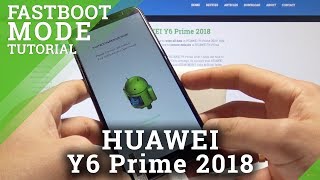 How to Enter Fastboot Mode on HUAWEI Y6 Prime 2018  Fastboot amp Rescue Mode [upl. by Simmie]