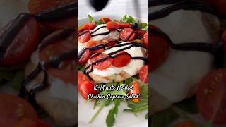 15Minute Grilled Chicken Caprese 🍅🌿 [upl. by Jenesia]