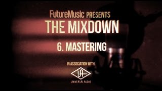 The Mixdown with Universal Audio Part 6 – Mastering [upl. by Sidoney]