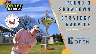 Round 3 Showdown  RBC Canadian Open  DraftKings  PGA DFS  Strategy  Picks  Advice [upl. by Wivestad]