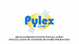 Pylex Deck Store  Système de Store pour patio  Deck Sunblind System [upl. by Hairym]