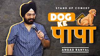 Pets vs Kids l Angad Singh Ranyal l Standup Comedy [upl. by Suolekcin991]