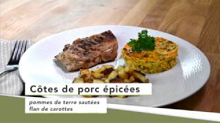 Côtes de porc épicées pommes de terre sautées et flan de carottes [upl. by Heimer157]