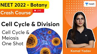 Cell Cycle amp Division  Cell Cycle amp Meiosis  One Shot  Part 2  Komal Yadav  Unacademy NEET [upl. by Banna]