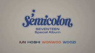 SEVENTEEN Special Album  Semicolon Making Film JUN HOSHI WONWOO WOOZI 96Line [upl. by Aip]