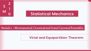 SM2 10  Virial and Equipartition Theorem  Statistical Mechanics [upl. by Thisbee]