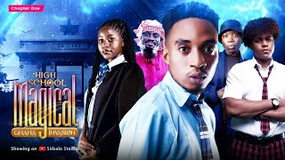 High School Magical  GHANA INVASION  GHANA INVASION Episode 1 [upl. by Manara]