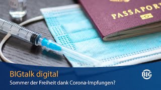 BIGtalk digital  Sommer der Freiheit dank CoronaImpfungen Dr Watzl und Dr Rodewyk im Livestream [upl. by Norraj40]