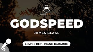 Godspeed  James Blake Lower Key  Piano Karaoke [upl. by Noruq]