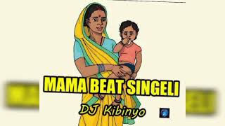 DJ KIBINYO  Mama BEAT SINGELI [upl. by Mccandless]