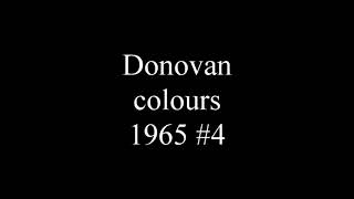 Donovan  colours 1965 4 [upl. by Christiane]