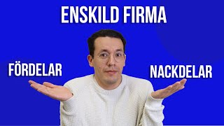 Enskild firma  för och nackdelar [upl. by Ahsikrats]