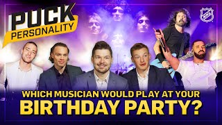 Which musician would you want to play your birthday party  Puck Personality  NHL [upl. by Grosvenor]