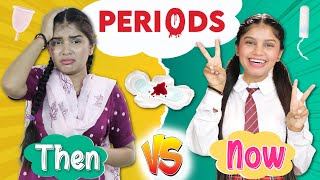 Every GIRLS During Periods  Then vs Now  Anaysa [upl. by Allerie942]