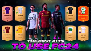 BEST KITS TO USE IN EA FC 24 SO MANY INSANE COOL KIT DESIGNS THIS YEAR [upl. by Idnat]