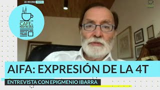 CaféYNoticias  NAIM era un templo a la megalomanía de EPN AIFA es una obra del pueblo Epigmenio [upl. by Miah]