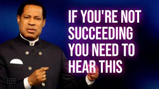 IF YOURE NOT SUCCEEDING YOU NEED TO HEAR THIS  PASTOR CHRIS OYAKHILOME [upl. by Jamima571]