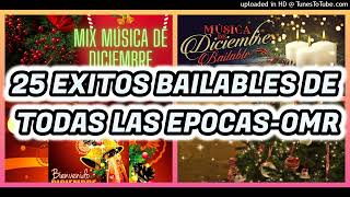 25 EXITOS BAILABLES DE COLECCION DE TODAS LAS EPOCAS  OMR [upl. by Laurice625]