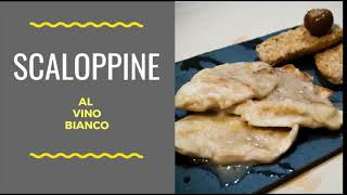 SCALOPPINE AL VINO BIANCO [upl. by Demeyer]