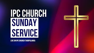 SUNDAY SERVICE  IPC Church Thurpulanka  6th October [upl. by Varien83]