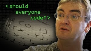 Should Everybody Learn to Code  Computerphile [upl. by Animahs]