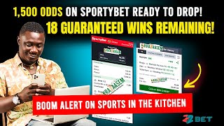 BOOM ALERT ON SPORTS IN THE KITCHEN 1500 odds on Sportybet DROPPING 18 guaranteed wins remaining [upl. by Hayarahs]