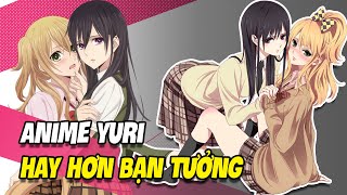 Những bộ ANIME YURI hay nhất [upl. by Selma]