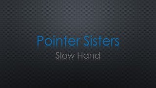 Slow Hand Pointer Sisters  Live Performance  Why This Song is the Greatest of All  Sing It Live [upl. by Anaihr]