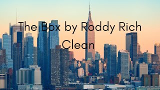 The Box by Roddy Rich CleanVersion [upl. by Xet]