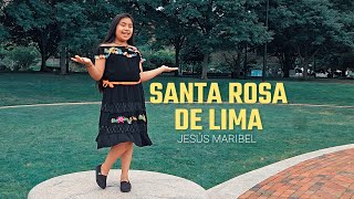 Santa Rosa de Lima  Jesús Maribel Video Oficial [upl. by Paucker]