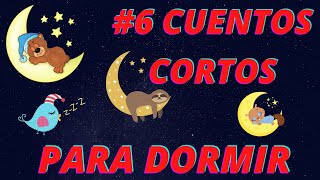 🔴6 CUENTOS cortos para DORMIR [upl. by Ong883]